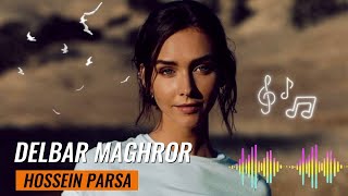 Delbar Maghror  Hossein Parsa  Sad Remix 2024 [upl. by Nama594]