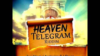 Heaven Telegram Riddim Mix Full Feat Anthony B Jah Vinci Dyani Oct 2019 [upl. by Corron]