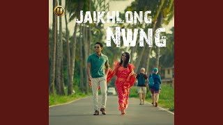 Jaikhlong Nwng [upl. by Llenwad]