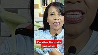 Keratina Brasileña para Alisar y Suavizar el cabello con pocas aplicaciones cabello keratina [upl. by Attelrahc]