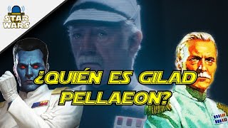 ¿Quién es Gilad Pellaeon  Historia de Gilad Pellaeon  STAR WARS [upl. by Ahsineb384]