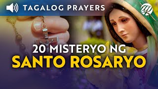 Ang Santo Rosaryo • 20 Misteryo Complete • Tagalog Holy Rosary • All Mysteries [upl. by Tila]