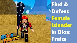 Find amp Defeat Female Islander on Blox Fruits Hydra Island  Female Islander Location roblox [upl. by Eidda]