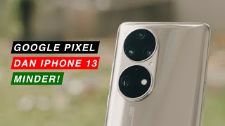 KAMERA HUAWEI P50 PRO LEBIH BAIK DARIPADA GOOGLE PIXEL 6  IPHONE 13 PRO MAX 🔥🔥🔥 [upl. by Citron]