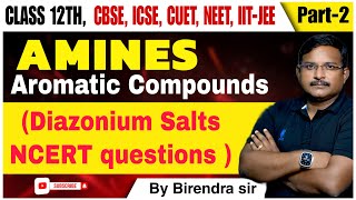 Amines diazonium salt and ncert question for 12 students and also for NEET and JEE STUDENTS [upl. by Irvin]