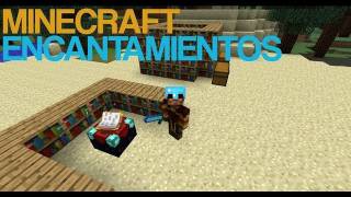 Minecraft 10  ENCANTAMIENTOS [upl. by Sethrida]