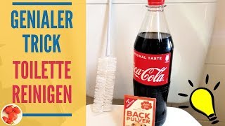 Genialer Trick Toilette reinigen mit Cola und Backpulver  WC mühelos sauber machen [upl. by Aala488]