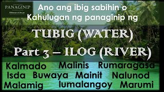 Kahulugan ng panaginip na Tubig WaterPart 3  Ilog River  Ibig sabihin ng panaginip na ilog [upl. by Imim]