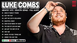 Luke Combs Best Playlist  Greates Hit Of Luke Combs  Full Album 2024 [upl. by Sachiko377]