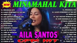 Nonstop Slow Rock Love Song Cover By AILA SANTOS  Minamahal Kita Always Remember Us This Way [upl. by Berget]