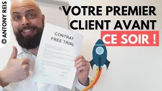 Comment signer son PREMIER CLIENT AVANT CE SOIR  Pour proposer une prestation de service [upl. by Colston]