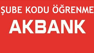 Akbank Şube Kodu Öğrenme [upl. by Ihskaneem]