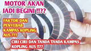 ciri ciri kampas kopling aus ❓❓❗motor akan jadi begini ‼ apm motor chanel [upl. by Robinett]