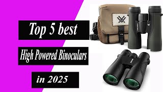 Top 5 best High Powered Binoculars in 2025 [upl. by Godiva104]