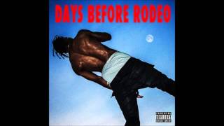 Travi Scott  The Prayer Days Before Rodeo [upl. by Yelda246]