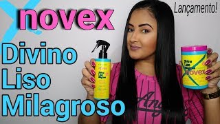 NOVEX DIVINO LISO MILAGROSO  EMBELLEZE LANÇAMENTO [upl. by Arrimat]