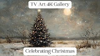 Celebrating Christmas  Art Slideshow For Your TV  12 Scenes  4K TV Wallpaper  Frame TV [upl. by Hcelemile]