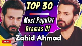 Zahid Ahmed Most Popular Dramas  Zahid Ahmed All Drama List  Gentleman  Best Pakistani Dramas [upl. by Driscoll]