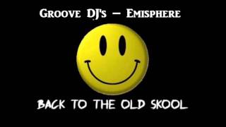 Groove DJs ‎– Emisphere [upl. by Ellenwahs]