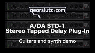 ADA STD1 Stereo Tapped Delay PlugIn Guitars and Synth Demo [upl. by Christoforo]