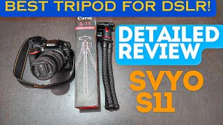 Syvo S11 Tripod Detailed Review amp Video  Best Tripod for DSLR amp Mobile [upl. by Aenad]