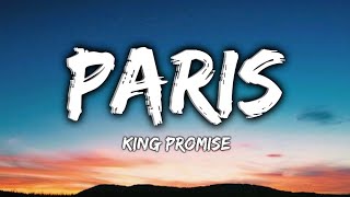 Paris  King Promise  Lyrics [upl. by Fredela]