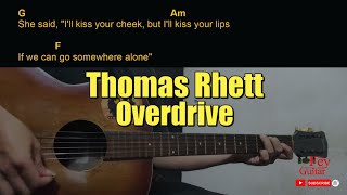 Thomas Rhett  Overdrive Guitar Chords cover [upl. by Aeht]