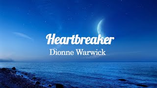 Dionne Warwick  Heartbreaker Lyrics [upl. by Autrey334]