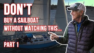 SAILBOAT BUYING TIPS  Part 1 A veteran surveyor gives his inside tips sailboat [upl. by Noeled]