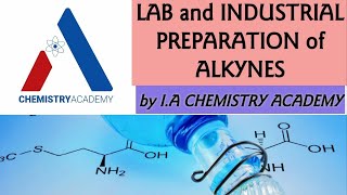 Laboratory and Industrial Preparation of Alkynes Synthesis of Unsaturated Hydrocarbons Grade 12 [upl. by Nnaylrebmik441]