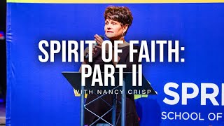 11132024 quotSpirit of Faith Part IIquot  Nancy Crisp  SSM 122 Principles of Faith [upl. by Maite]