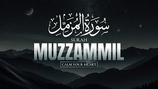 SURAH MUZZAMMIL  CALM YOUR HEART  LOFI QURAN  surahmuzzammil [upl. by Attennek]