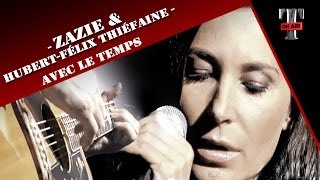 Zazie amp HubertFélix Thiéfaine quotAvec Le Tempsquot Live Taratata 2005 [upl. by Violante]