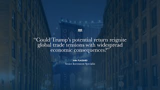 Trumps Return Global Trade Tensions and Economic Consequences I Weekly Insights with John Plassard [upl. by Willey]