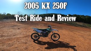 Dirt Dive 2005 KX 250F Test Ride and Review [upl. by Neleag]