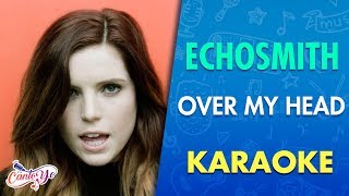 Echosmith  Over my head Karaoke  CantoYo [upl. by Portwine]