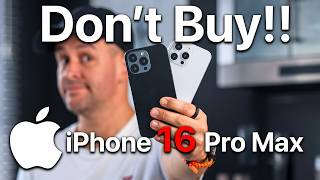 iPhone 16 Pro Max  DONT WASTE YOUR MONEY [upl. by Norrab86]