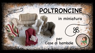 Poltrone in miniatura per dollhouse case di bambole Come fare una poltroncina in miniatura [upl. by Christean54]