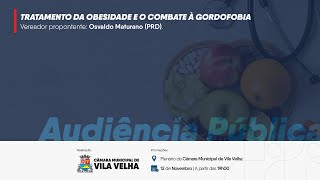 Audiência Pública Tratamento da Obesidade e o Combate à Gordofobia [upl. by Joseph]