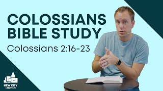 Colossians Bible Study Colossians 21623 [upl. by Germann]