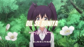 Dil Se Duniya Remix  Hindi Song  Hindi Music  Music Time [upl. by Taran516]