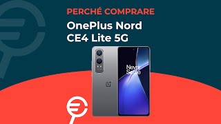 Perché acquistare OnePlus Nord CE4 Lite 5G [upl. by Anitak]