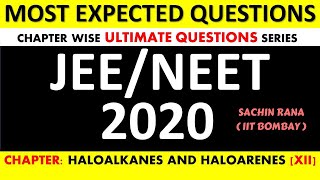 Alkyl Aryl Halides  JEE Main NEET Advanced 2020  Important Expected Questions [upl. by Juback]