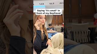 Saying “it’s small” prank on my Boyfriend [upl. by Coughlin]