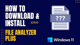 How to Download and Install File Analyzer Plus For Windows [upl. by Clayson]