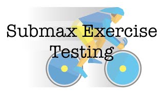 Submax Exercise Testing [upl. by Neyud823]