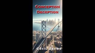 Conception Deception  Novel novel books conceptiondeception cecildrews cecil 2024 [upl. by Eigriv]