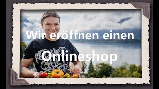 Wir eröffnen einen Onlineshop [upl. by Frazier611]