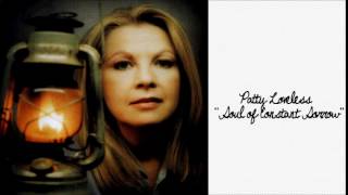 Patty Loveless — quotSoul Of Constant Sorrowquot — Audio [upl. by Carin588]