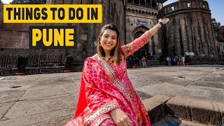 Things To Do In Pune In Two Days  Historical Places Food Shopping and More [upl. by Gamal]